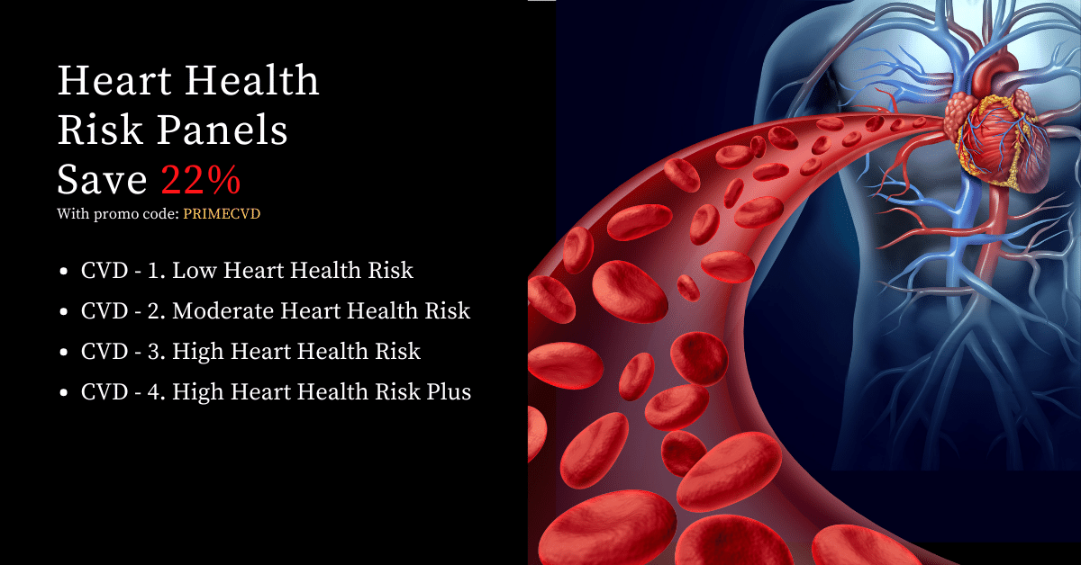 Unlock Heart Health: SAVE 22% on Key Heart Risk Panels Today. Heart Health matters most. Protect yours with 22% off our key panels.